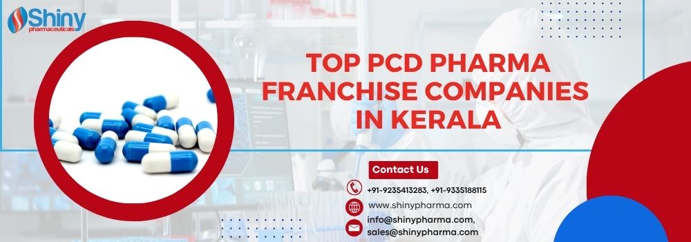 Top PCD Pharma Franchise Companies in Kerala
