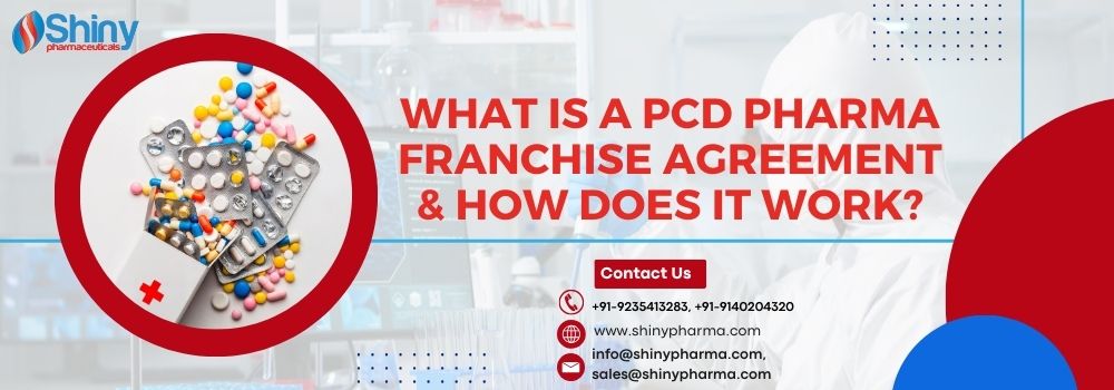 What is a PCD Pharma Franchise Agreement & How Does It Work