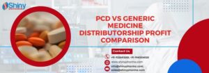 PCD vs Generic Medicine Distributorship Profit Comparison
