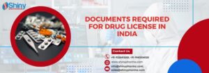 Documents Required for Drug License in India