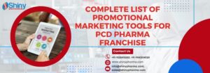 Complete List of Promotional Marketing Tools for PCD Pharma Franchise